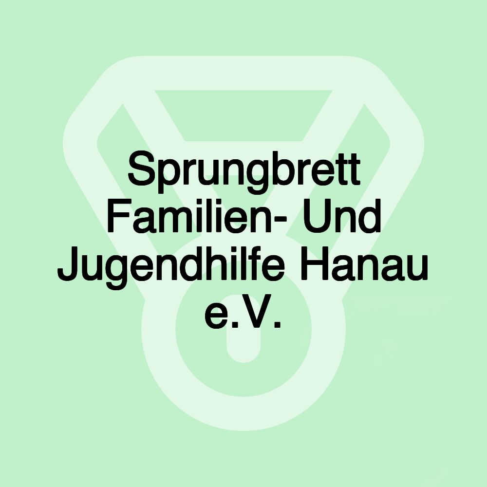 Sprungbrett Familien- Und Jugendhilfe Hanau e.V.