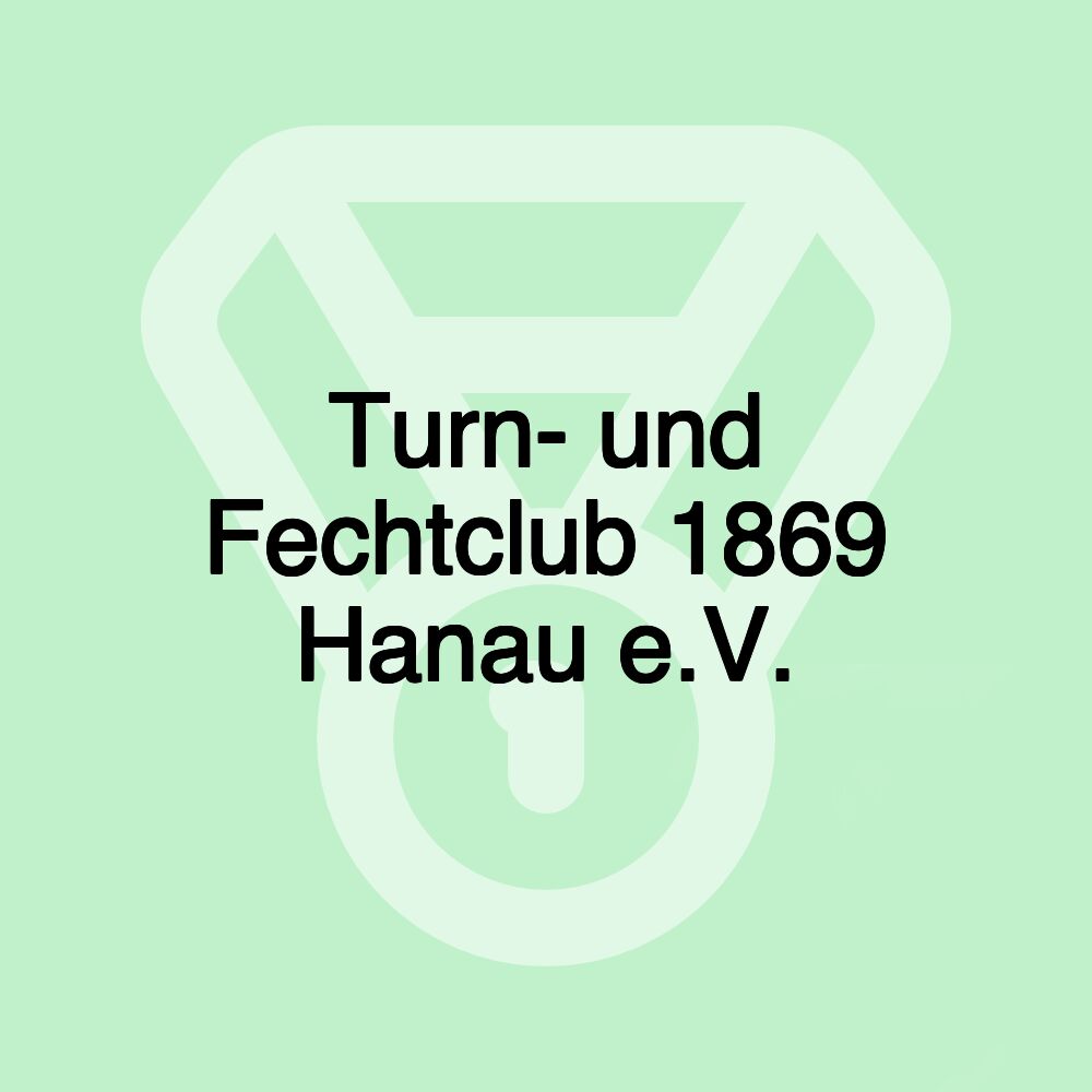 Turn- und Fechtclub 1869 Hanau e.V.