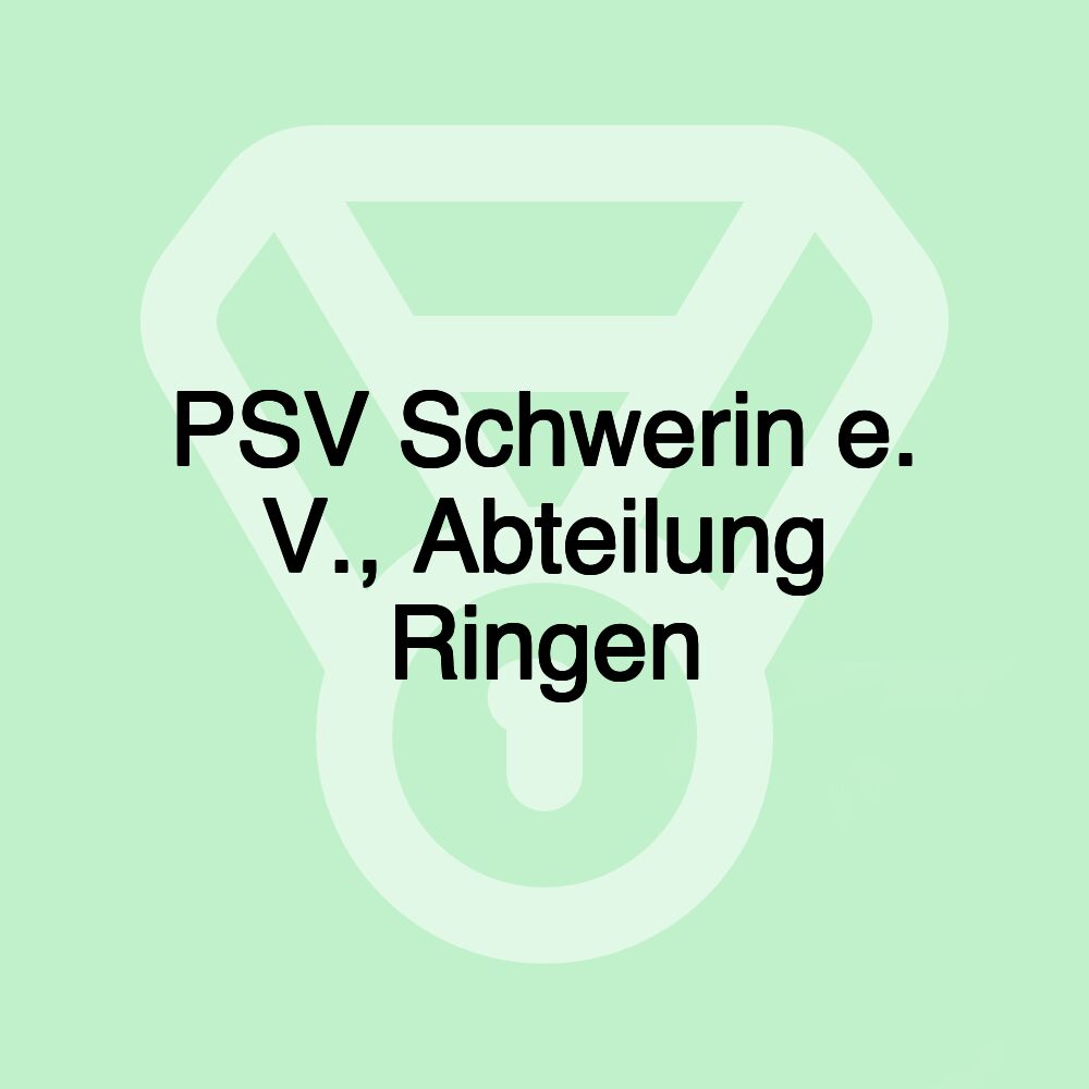 PSV Schwerin e. V., Abteilung Ringen