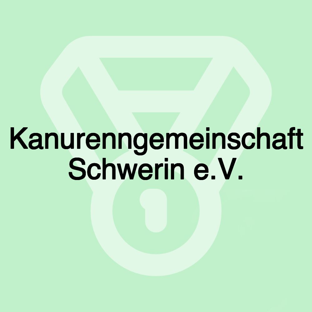 Kanurenngemeinschaft Schwerin e.V.