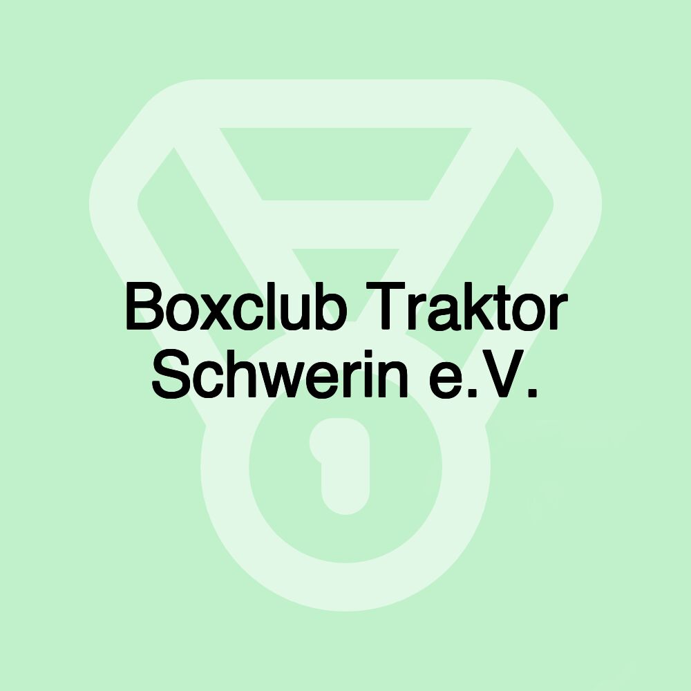 Boxclub Traktor Schwerin e.V.
