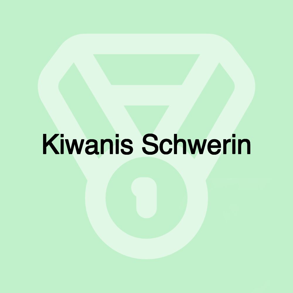 Kiwanis Schwerin