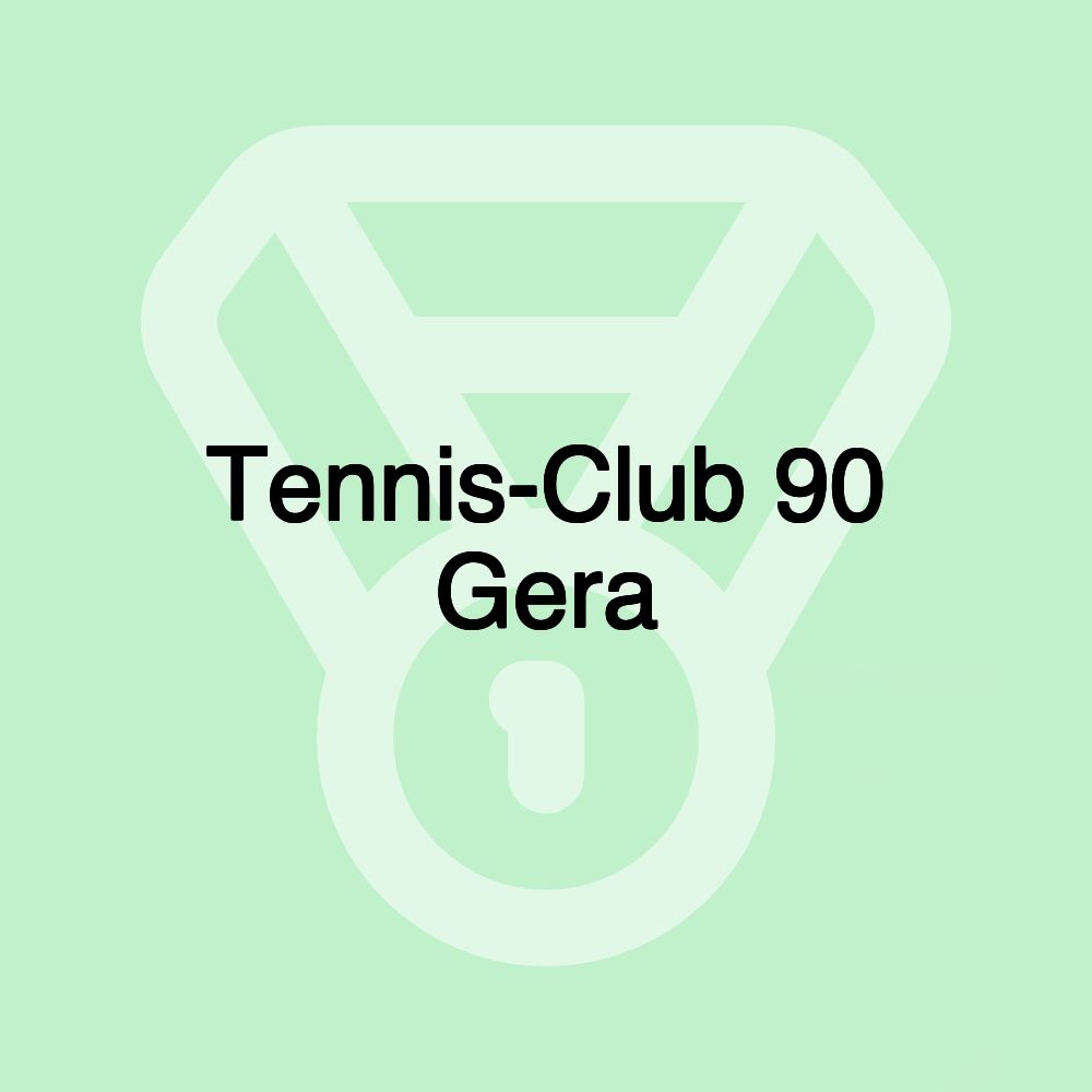 Tennis-Club 90 Gera Tennis-Club 90 Gera
