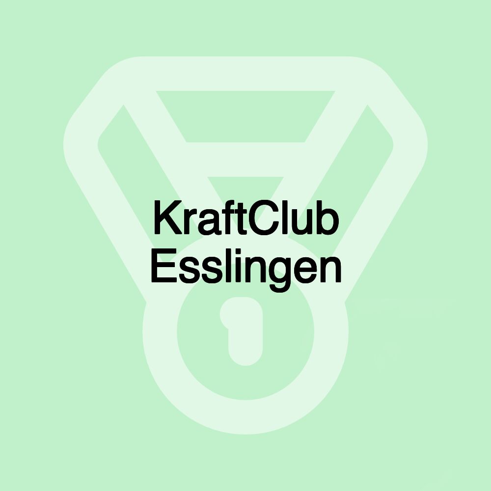 KraftClub Esslingen KraftClub Esslingen