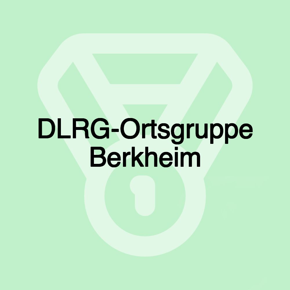 DLRG-Ortsgruppe Berkheim DLRG-Ortsgruppe Berkheim