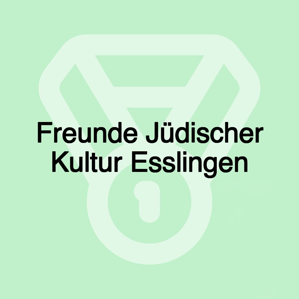 Freunde Jüdischer Kultur Esslingen