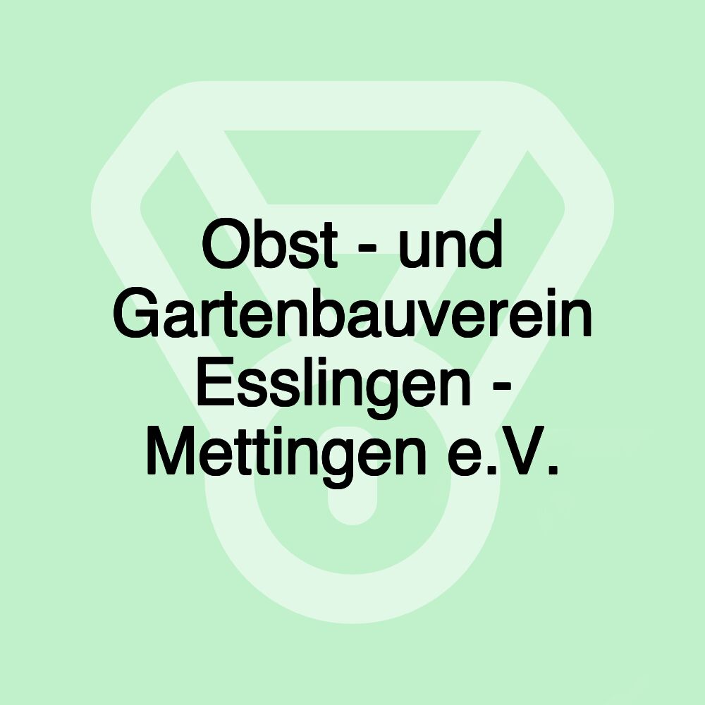Obst - und Gartenbauverein Esslingen - Mettingen e.V.
