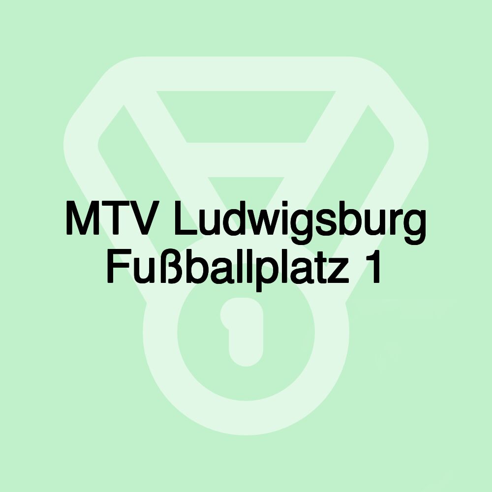 MTV Ludwigsburg Fußballplatz 1 MTV Ludwigsburg Fußballplatz 1