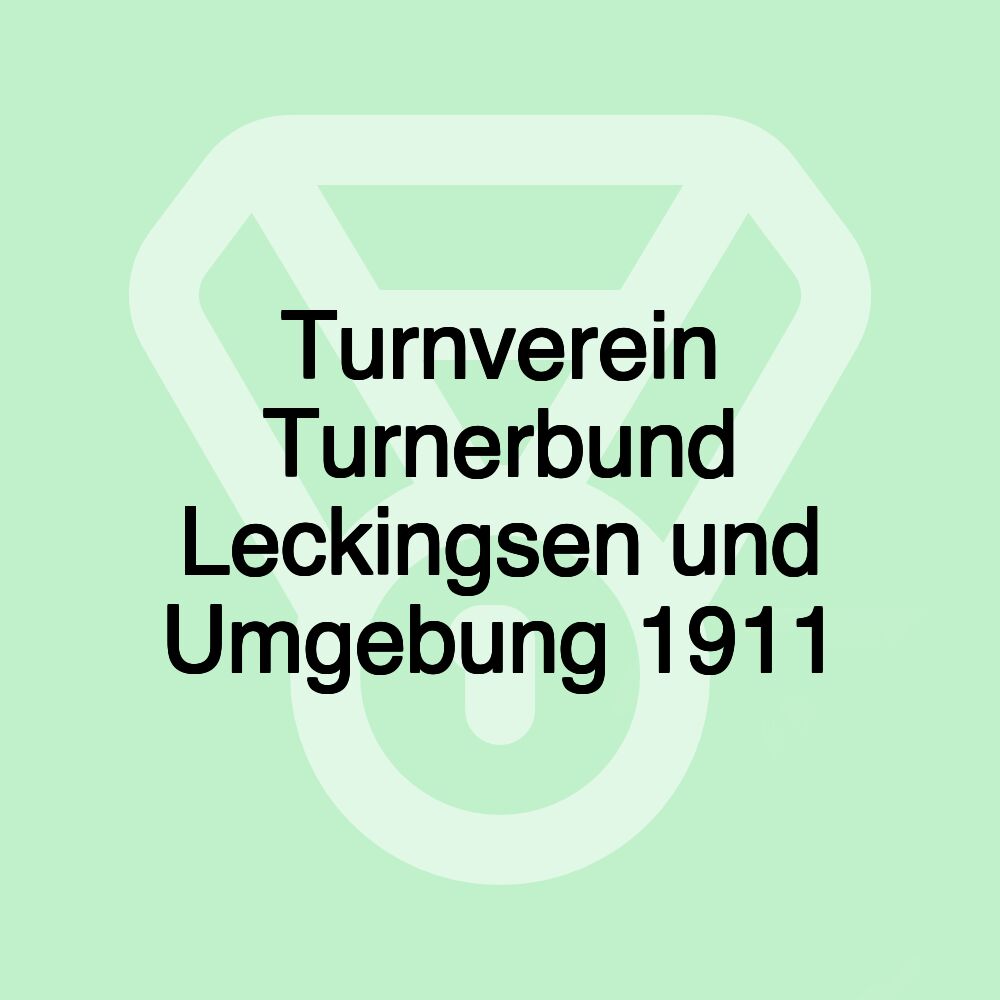 Turnverein Turnerbund Leckingsen und Umgebung 1911 Turnverein Turnerbund Leckingsen und Umgebung 1911