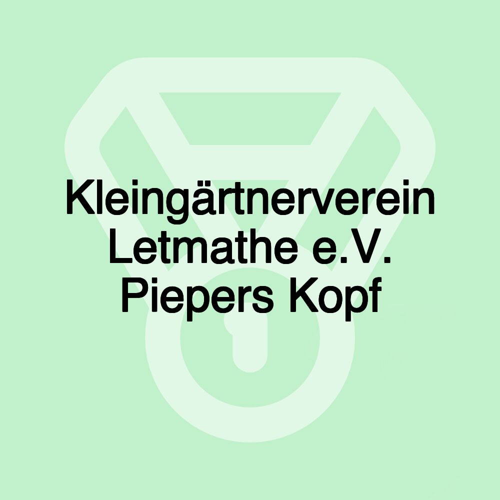 Kleingärtnerverein Letmathe e.V. Piepers Kopf