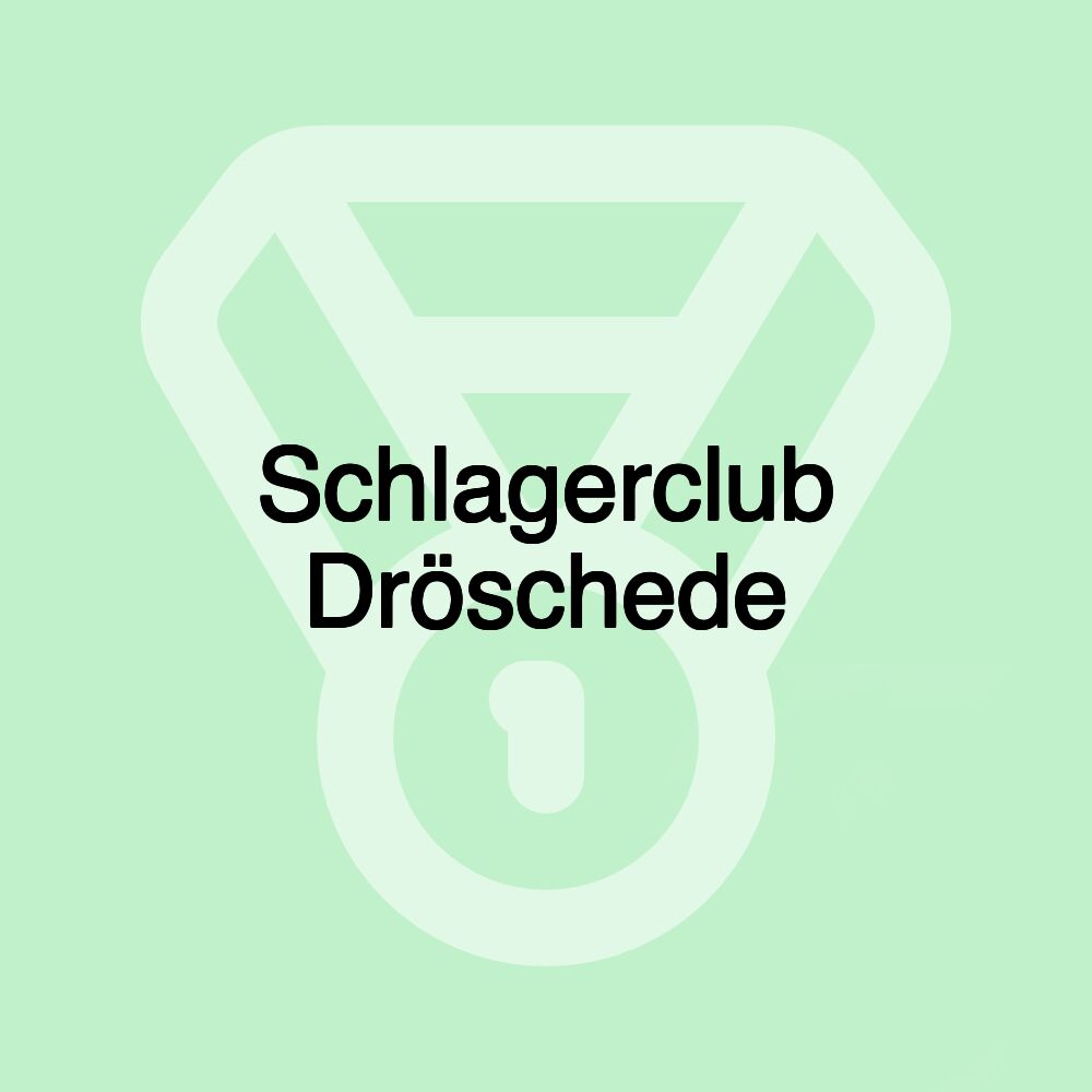 Schlagerclub Dröschede