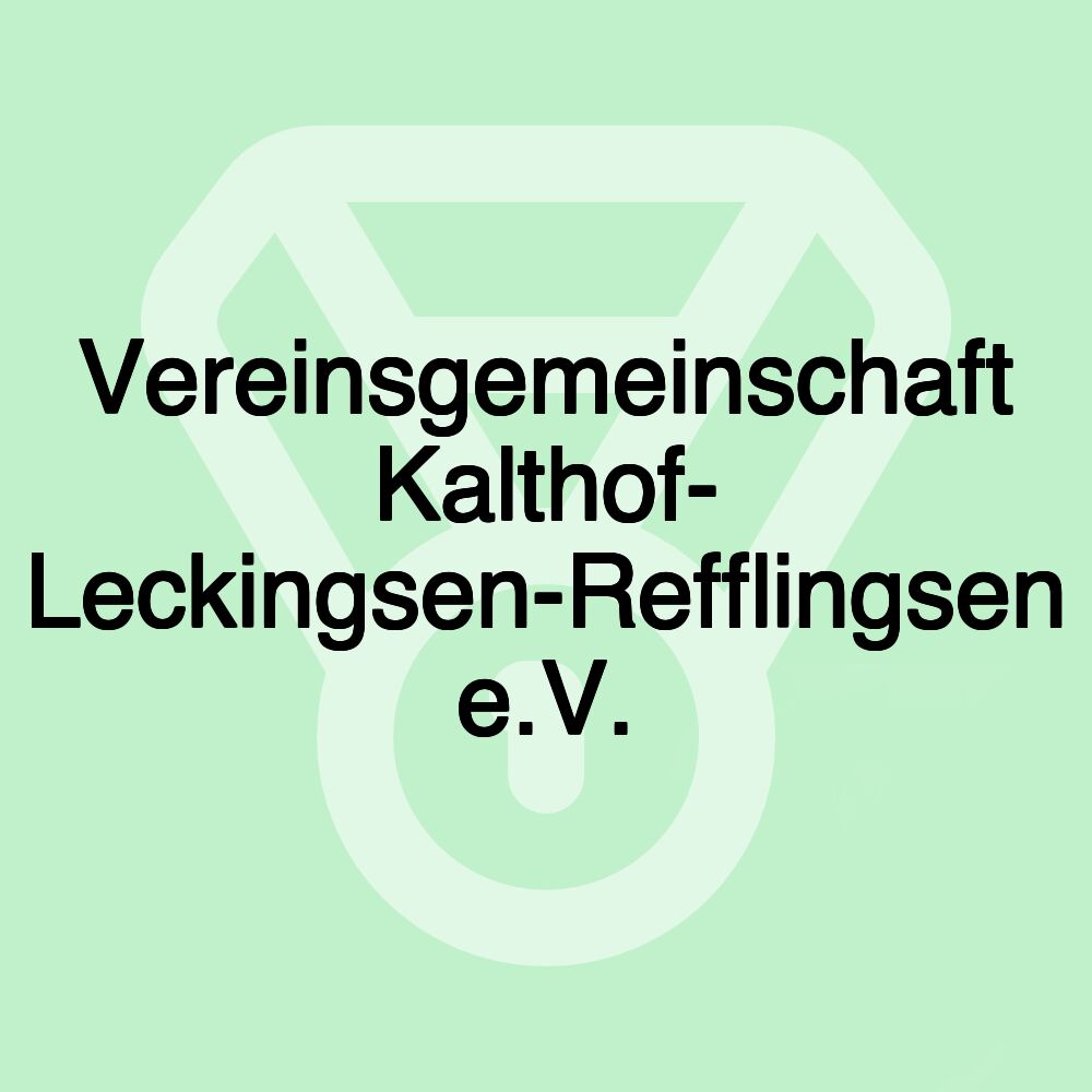 Vereinsgemeinschaft Kalthof- Leckingsen-Refflingsen e.V.