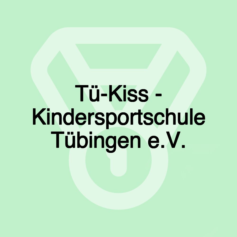 Tü-Kiss - Kindersportschule Tübingen e.V.