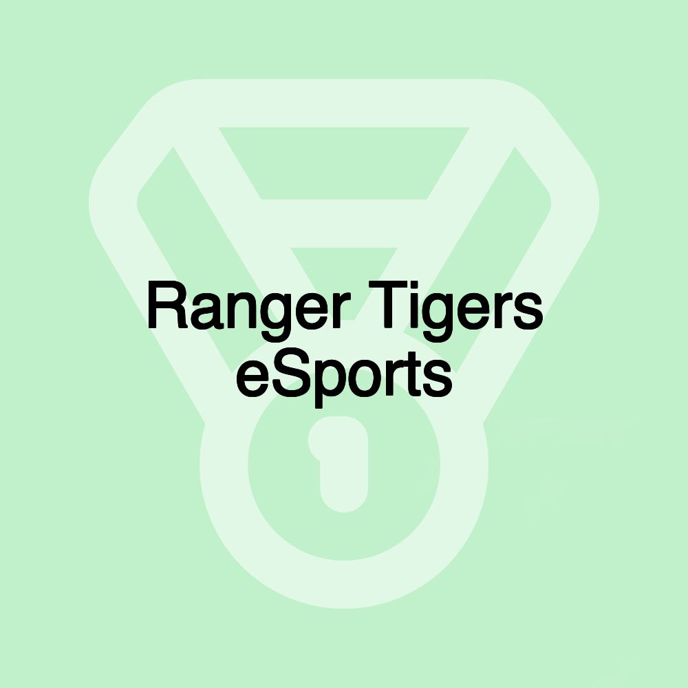Ranger Tigers eSports