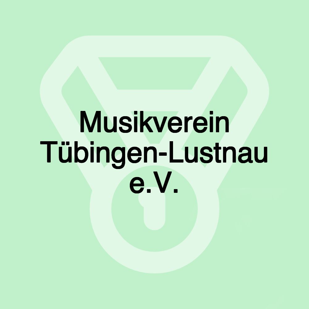 Musikverein Tübingen-Lustnau e.V.