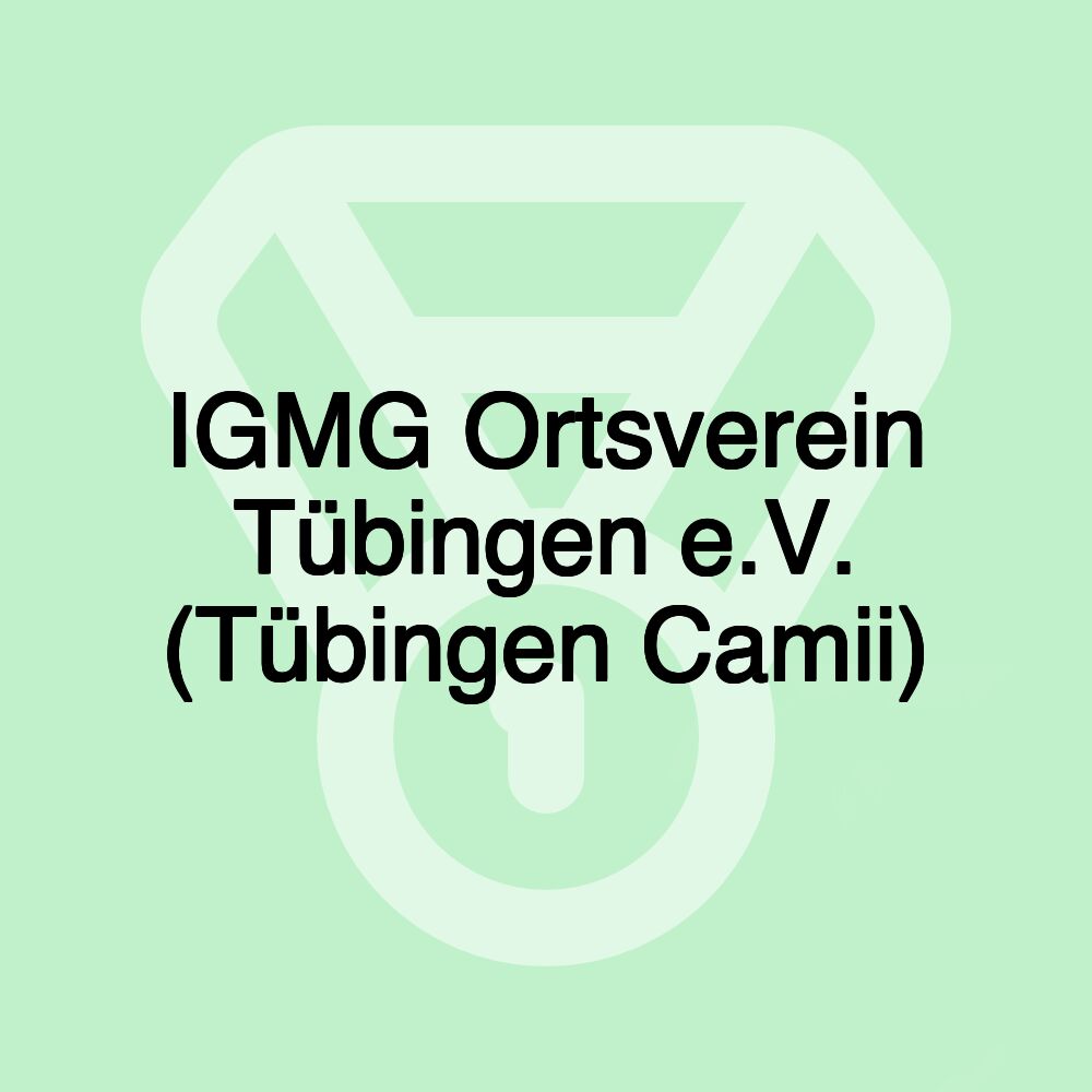 IGMG Ortsverein Tübingen e.V. (Tübingen Camii)