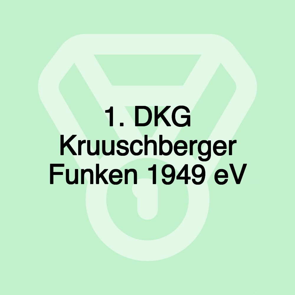 1. DKG Kruuschberger Funken 1949 eV