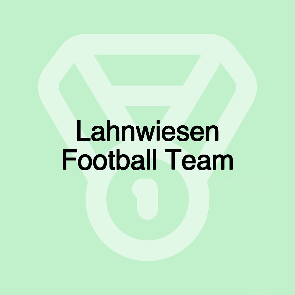 Lahnwiesen Football Team Lahnwiesen Football Team