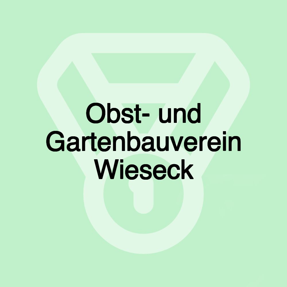 Obst- und Gartenbauverein Wieseck Obst- und Gartenbauverein Wieseck