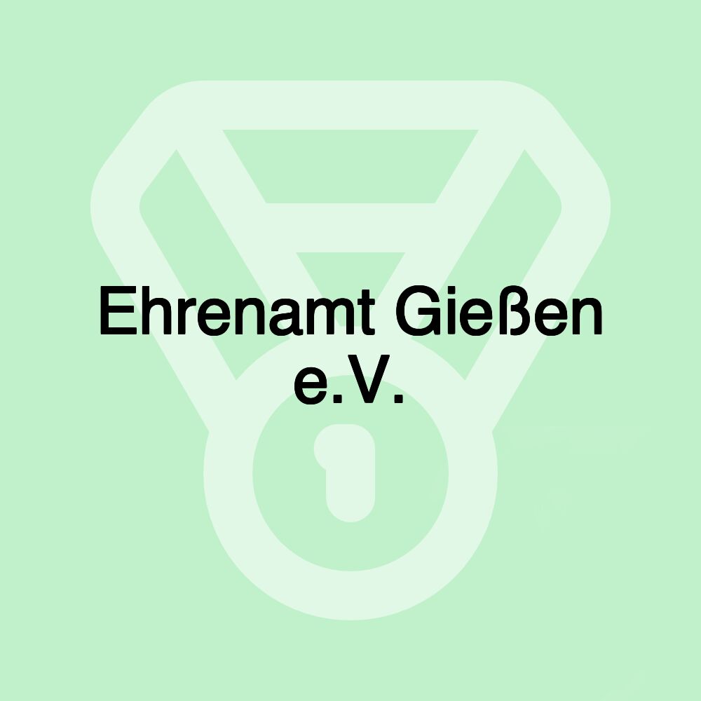 Ehrenamt Gießen e.V.