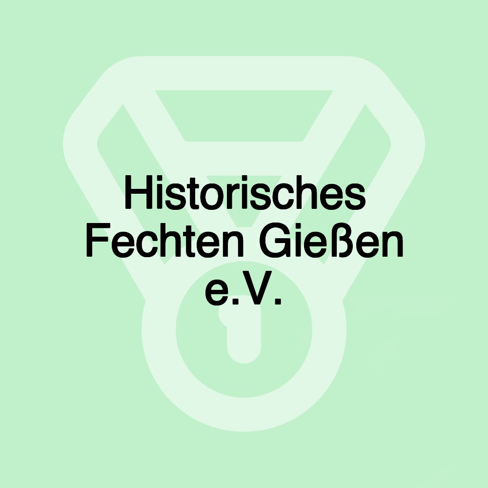 Historisches Fechten Gießen e.V.
