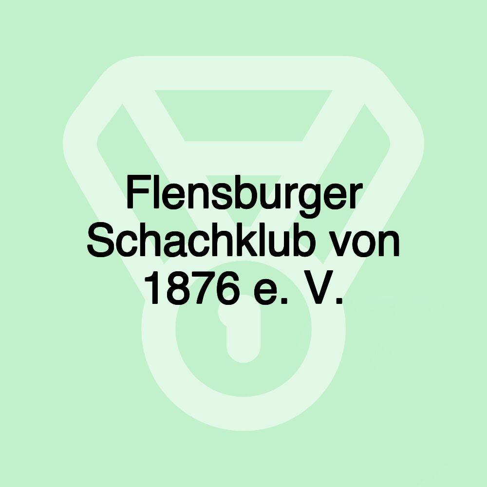 Flensburger Schachklub von 1876 e. V.