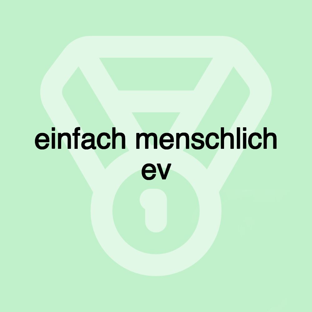 einfach menschlich ev
