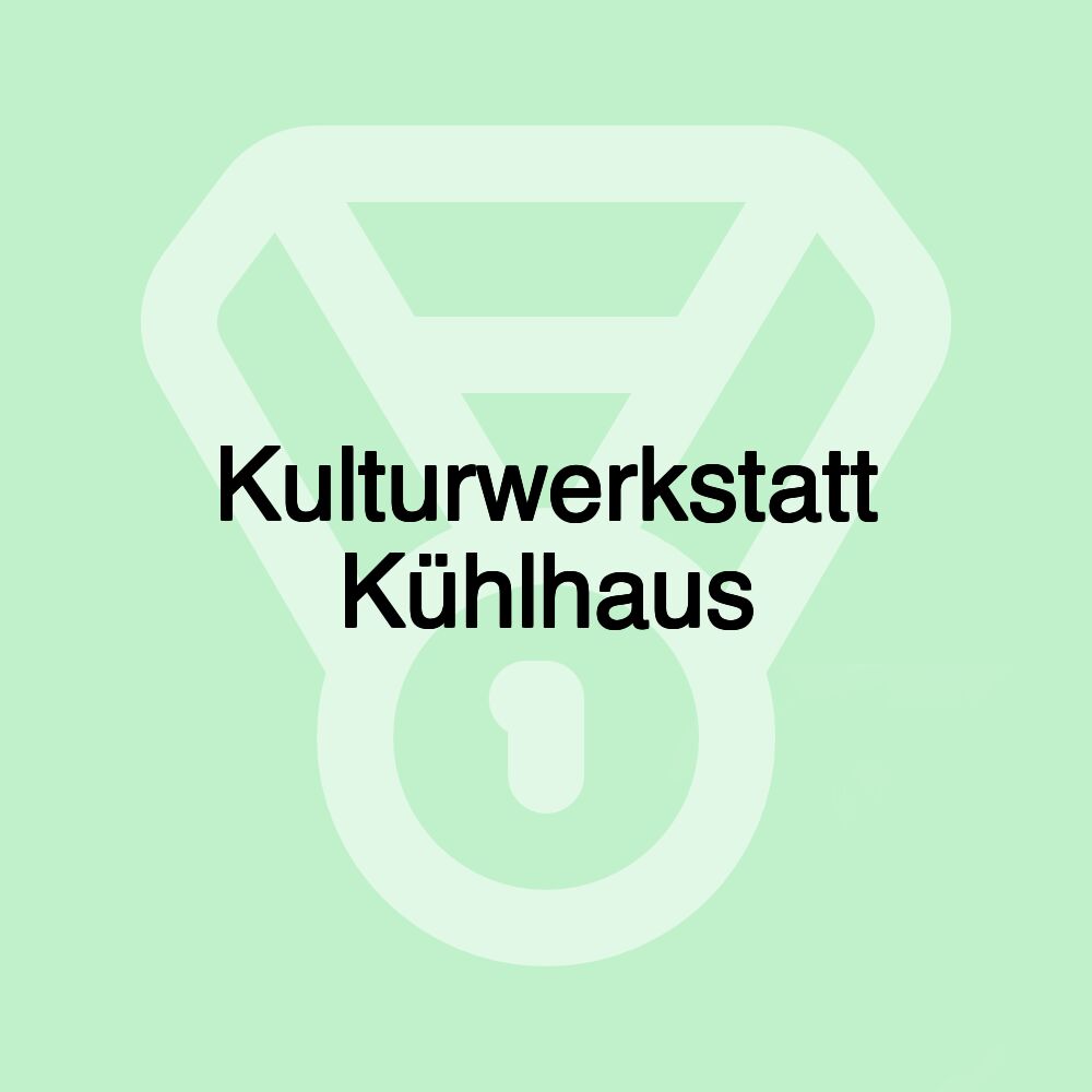 Kulturwerkstatt Kühlhaus Kulturwerkstatt Kühlhaus