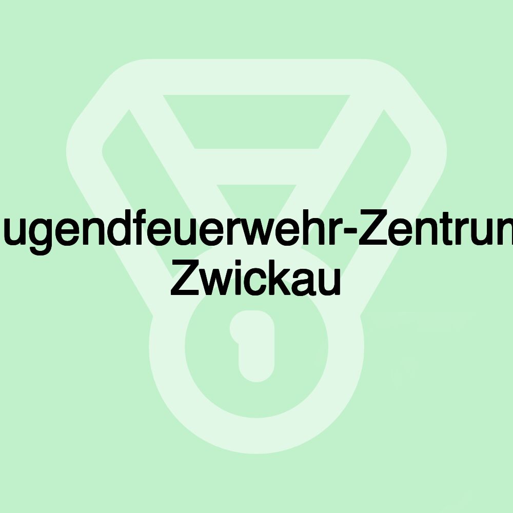 Jugendfeuerwehr-Zentrum Zwickau