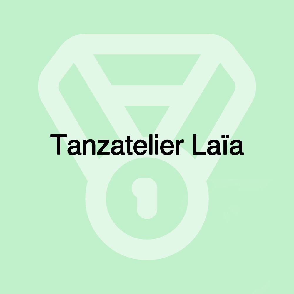 Tanzatelier Laïa
