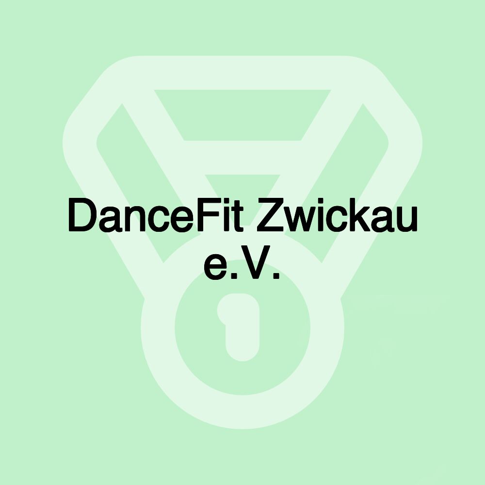 DanceFit Zwickau e.V. DanceFit Zwickau e.V.