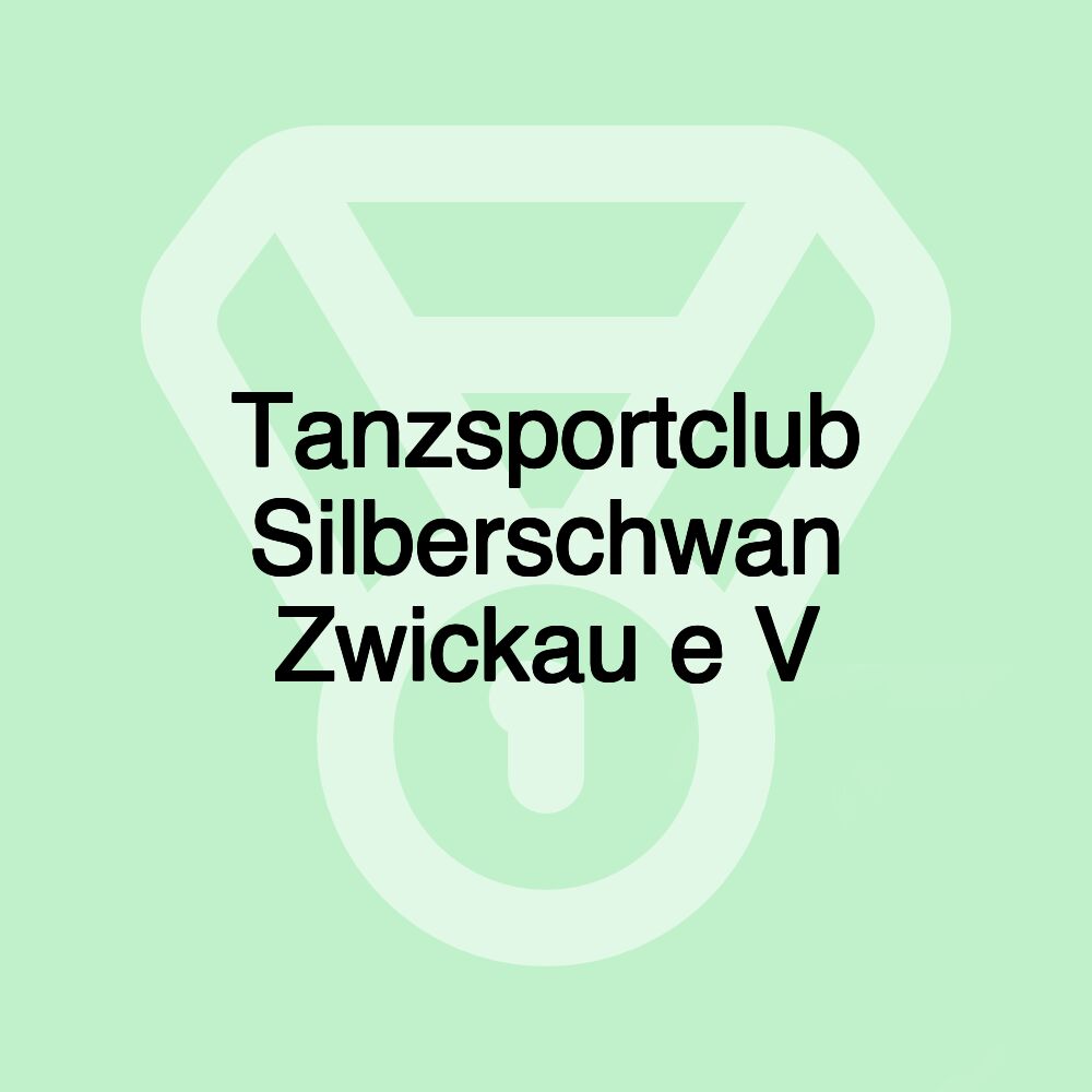 Tanzsportclub Silberschwan Zwickau e V Tanzsportclub Silberschwan Zwickau e V