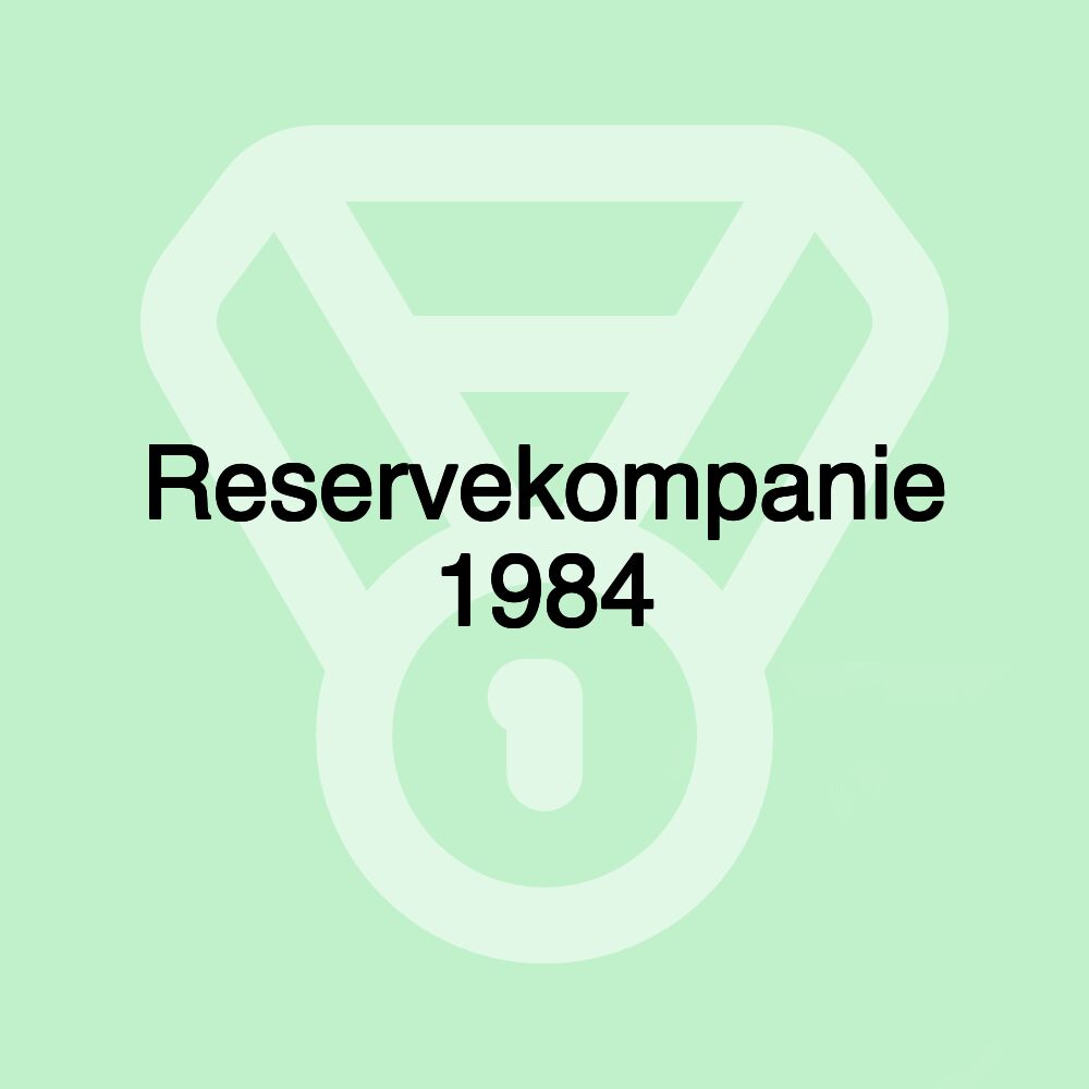 Reservekompanie 1984 Reservekompanie 1984