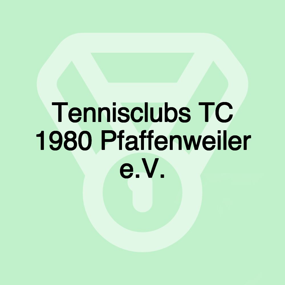 Tennisclubs TC 1980 Pfaffenweiler e.V.