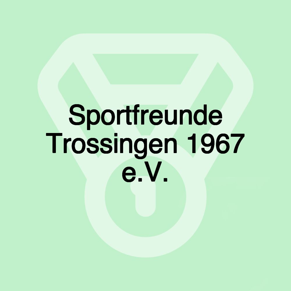 Sportfreunde Trossingen 1967 e.V.