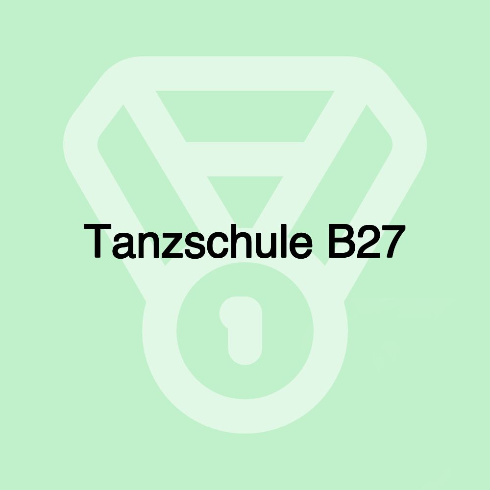 Tanzschule B27 Tanzschule B27
