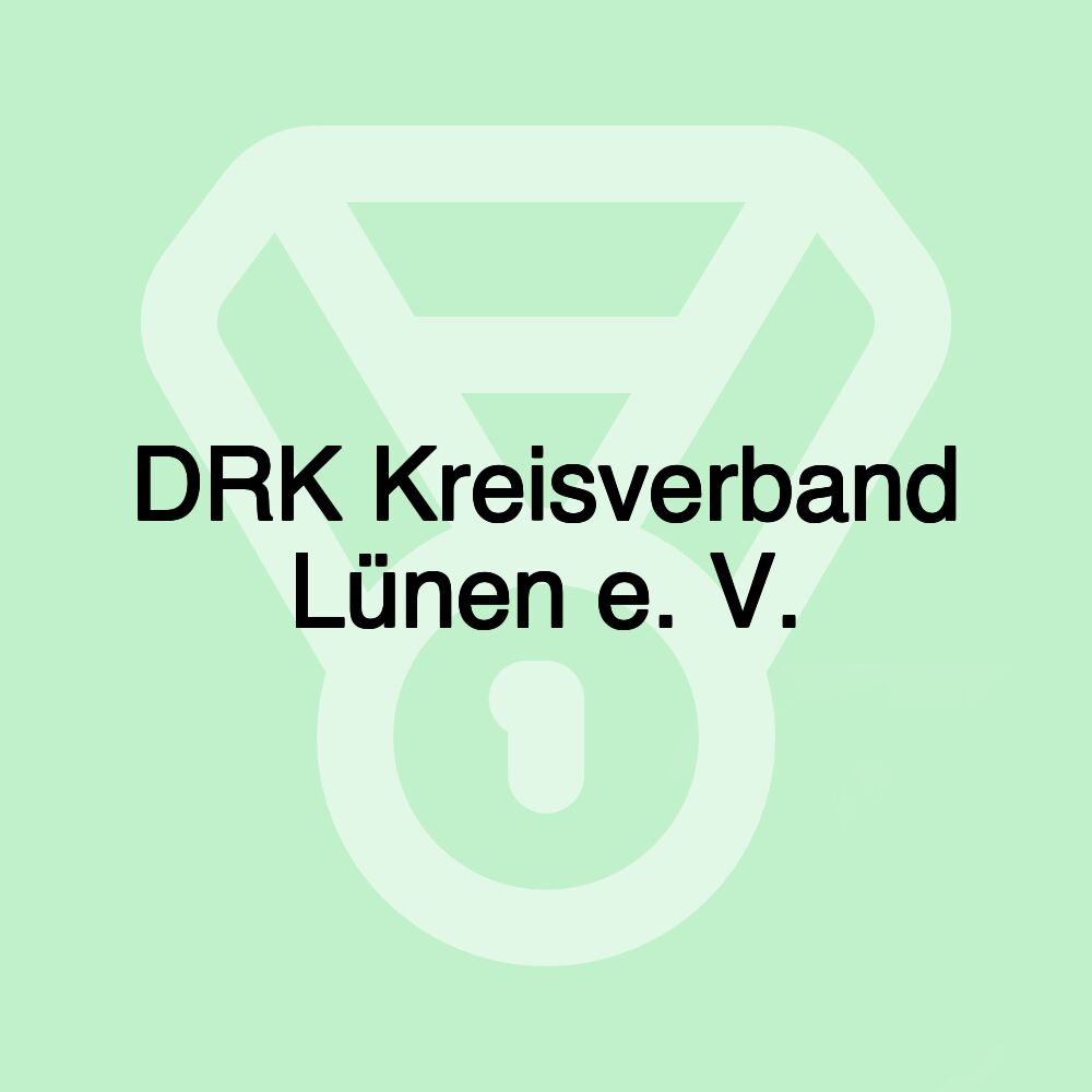 DRK Kreisverband Lünen e. V. DRK Kreisverband Lünen e. V.