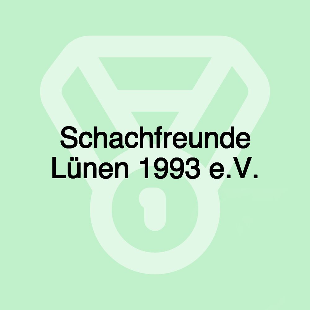 Schachfreunde Lünen 1993 e.V. Schachfreunde Lünen 1993 e.V.