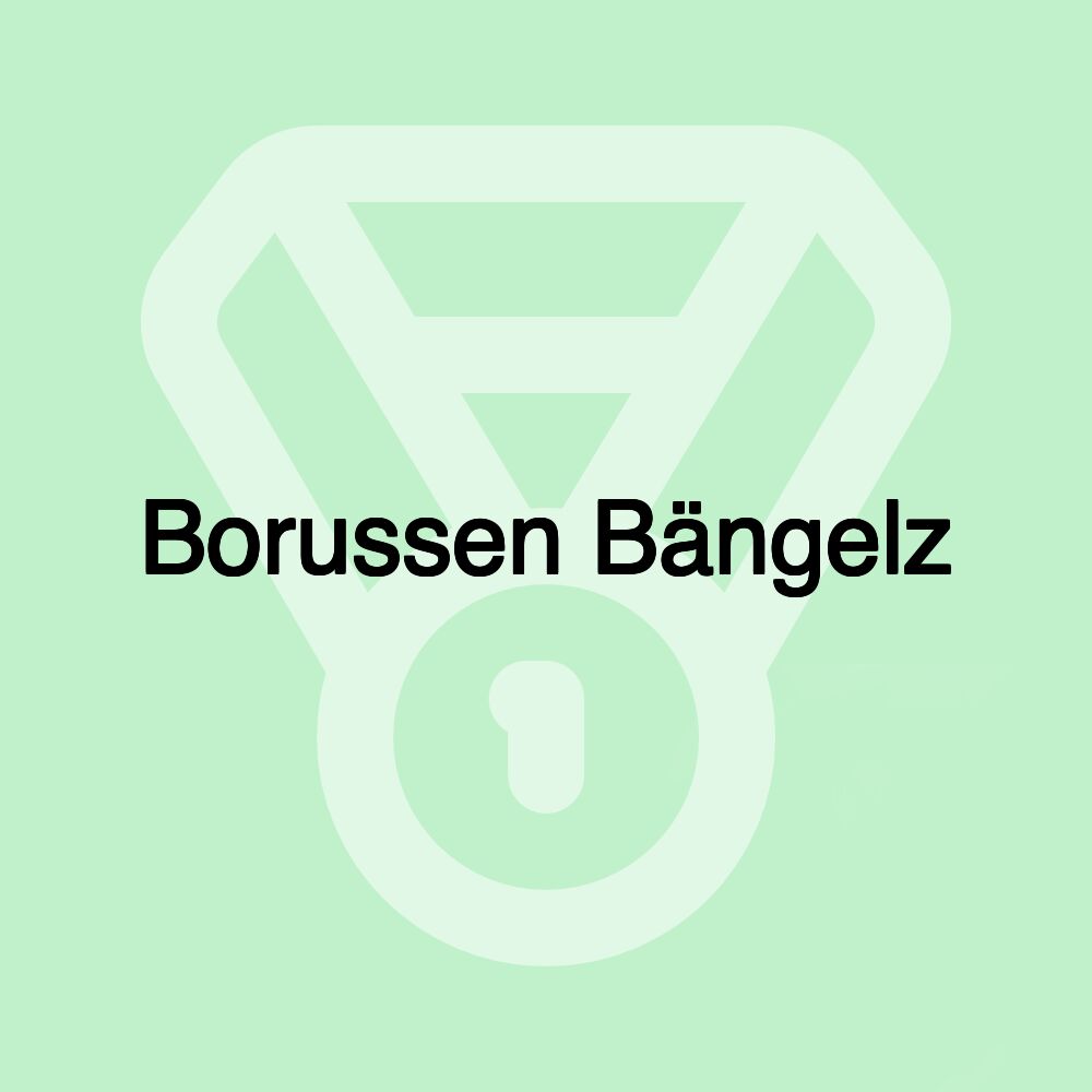 Borussen Bängelz Borussen Bängelz
