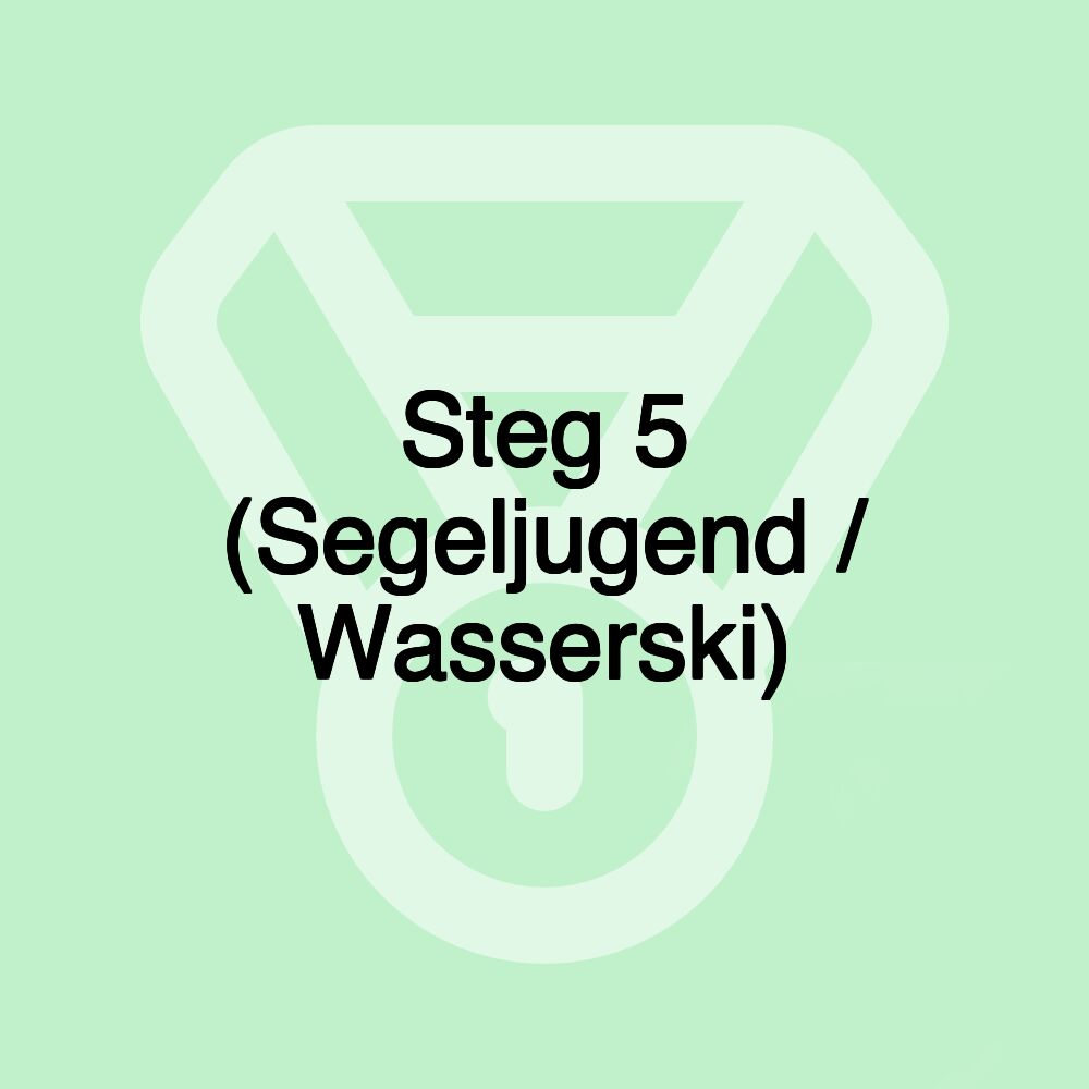 Steg 5 (Segeljugend / Wasserski) Steg 5 (Segeljugend / Wasserski)