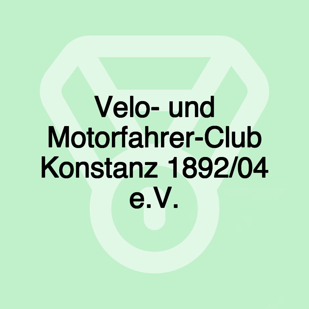 Velo- und Motorfahrer-Club Konstanz 1892/04 e.V.