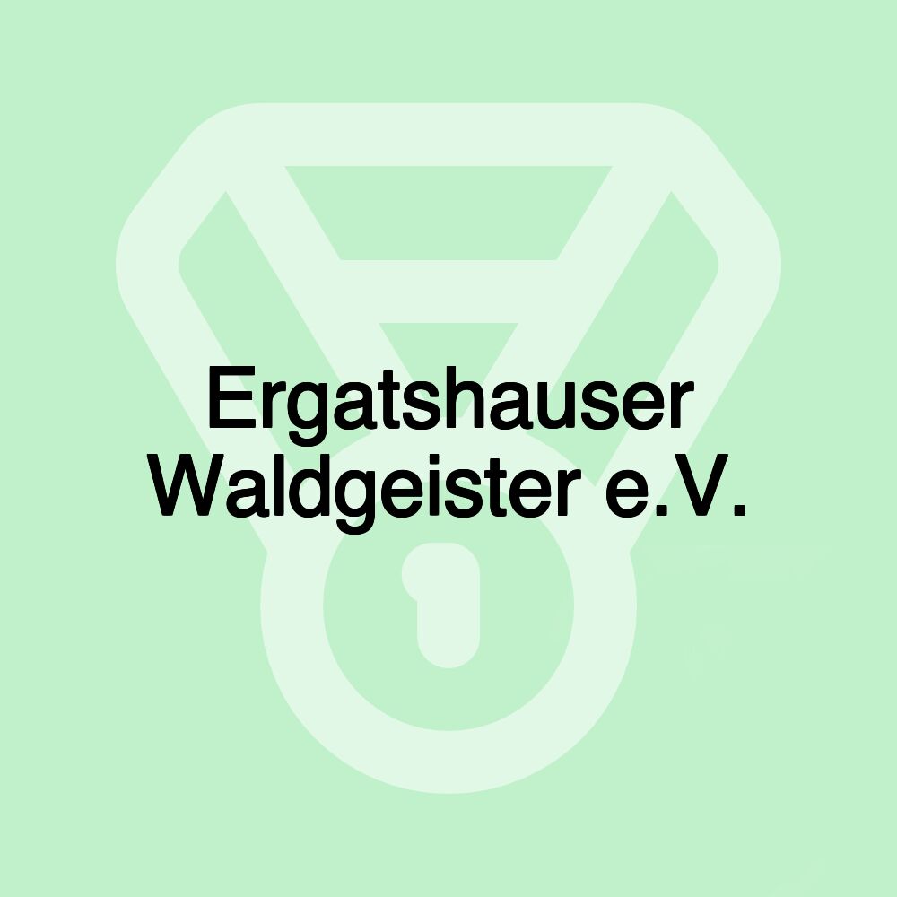 Ergatshauser Waldgeister e.V. Ergatshauser Waldgeister e.V.