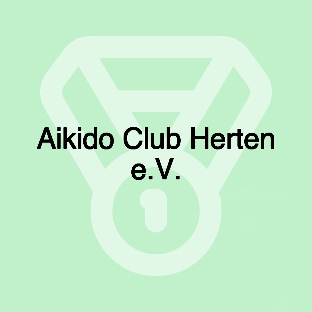 Aikido Club Herten e.V. Aikido Club Herten e.V.