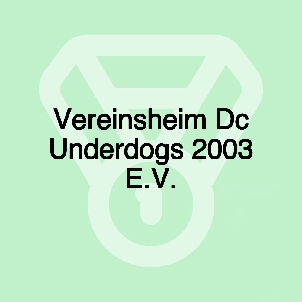 Vereinsheim Dc Underdogs 2003 E.V.
