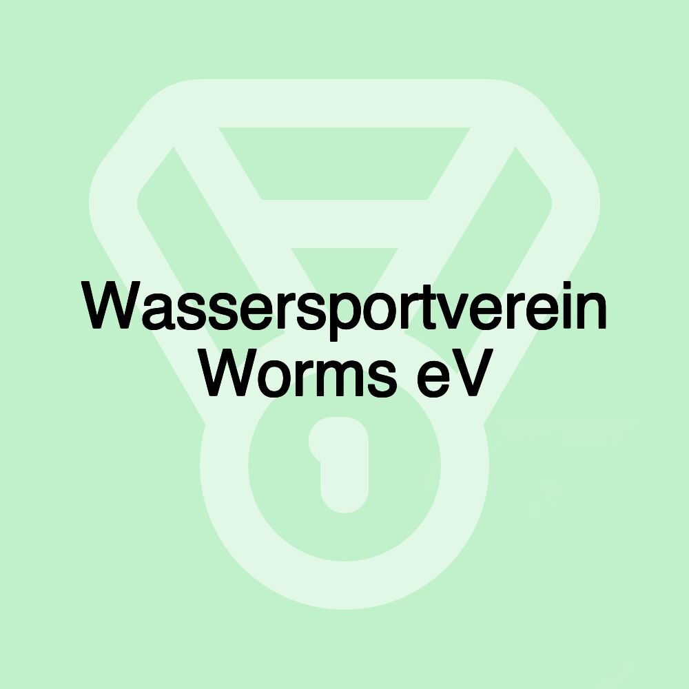 Wassersportverein Worms eV Wassersportverein Worms eV