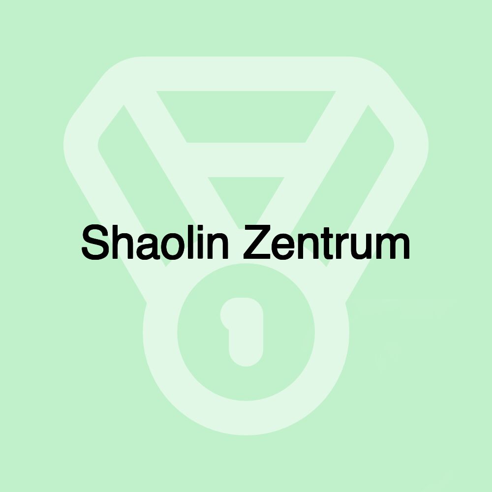 Shaolin Zentrum