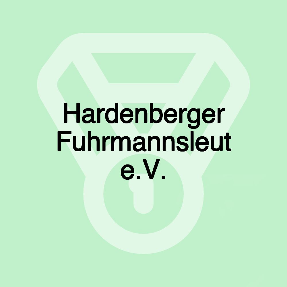 Hardenberger Fuhrmannsleut e.V. Hardenberger Fuhrmannsleut e.V.