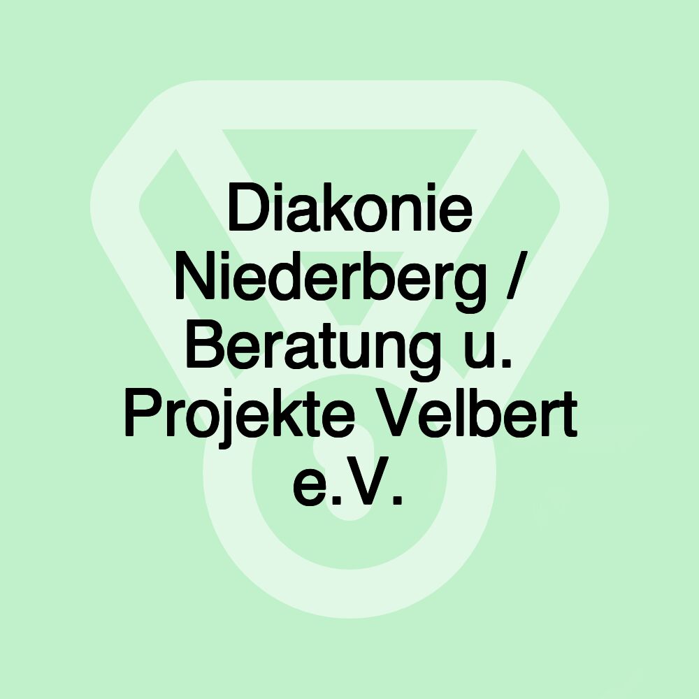 Diakonie Niederberg / Beratung u. Projekte Velbert e.V.