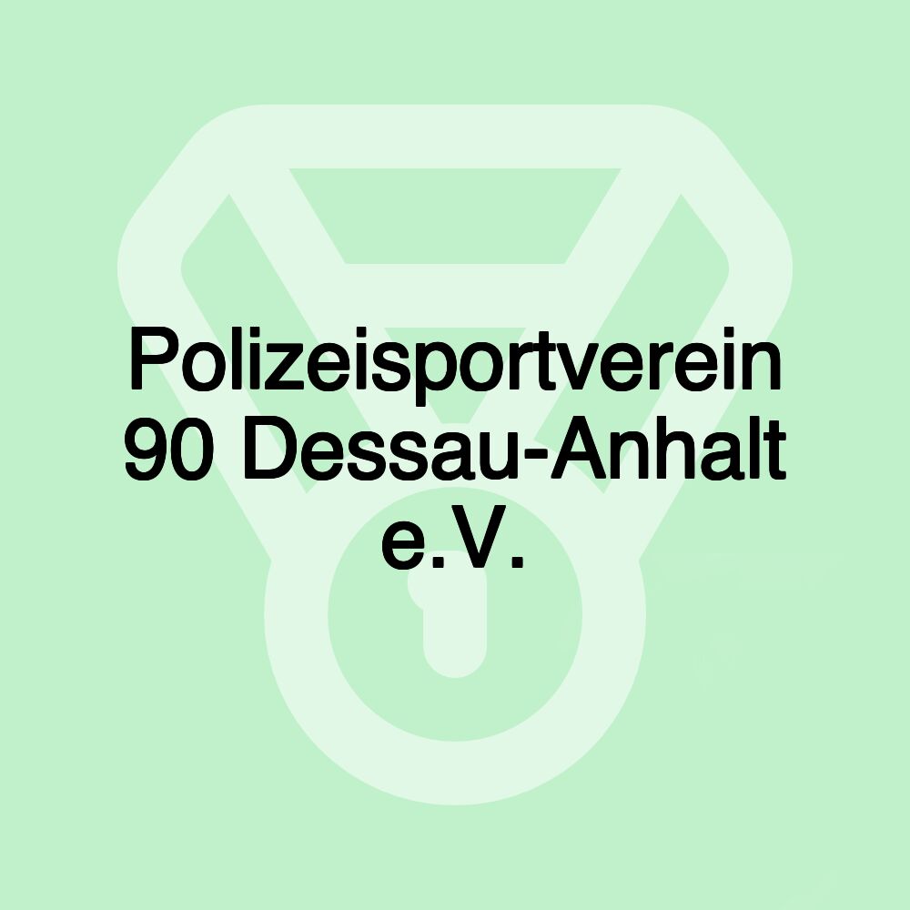 Polizeisportverein 90 Dessau-Anhalt e.V.