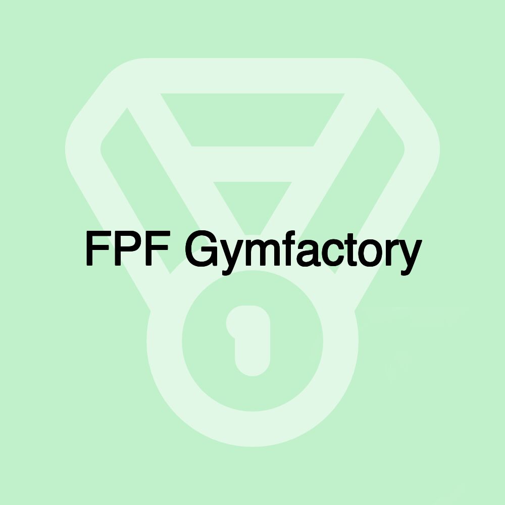 FPF Gymfactory